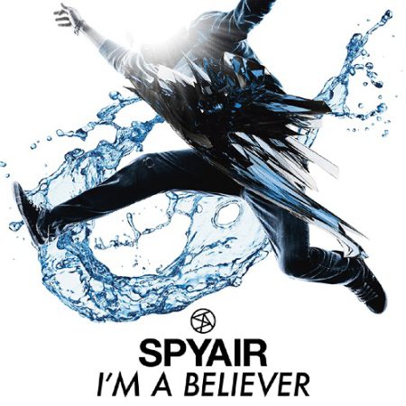 SPYAIR – I’m A Believer [Regular]