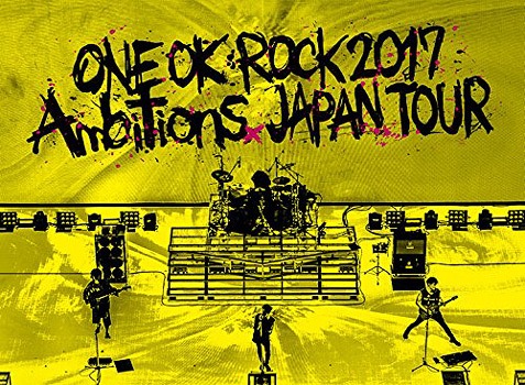 ONE OK ROCK 2017 ‘Ambitions’ JAPAN TOUR